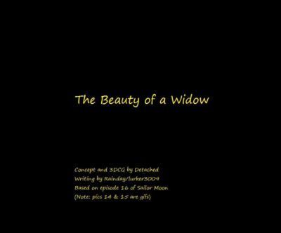 el Belleza de Un viuda :Por: detatched y rb
