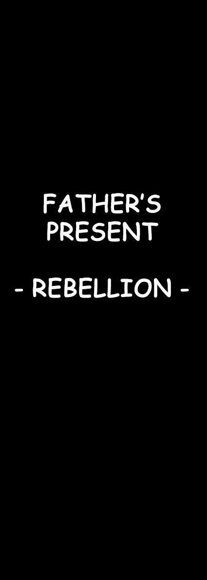 Fathers Present + Fathers present -Rebellion-