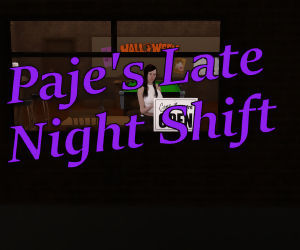 Pajes Late Night Shift