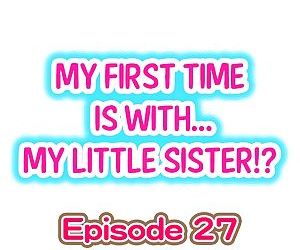 मेरे पहली समय है with.... मेरे थोड़ा sister?! हिस्सा 13