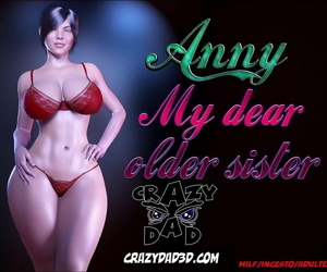 CrazyDad- Anny My Dear Older Sister Part 5