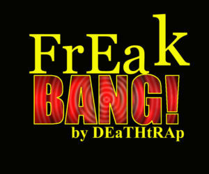 Freak :Bang: