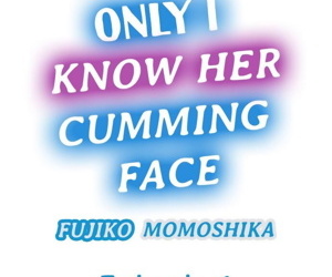 Only i Know Her Cumming Face Ch...